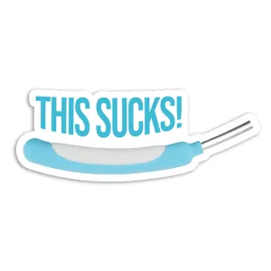 This Sucks! - Vinyl Sticker